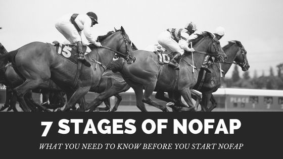Stages Of Nofap – What You Need To Know Before You Start Nofap